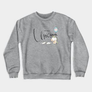 Life status: Unicorn Crewneck Sweatshirt